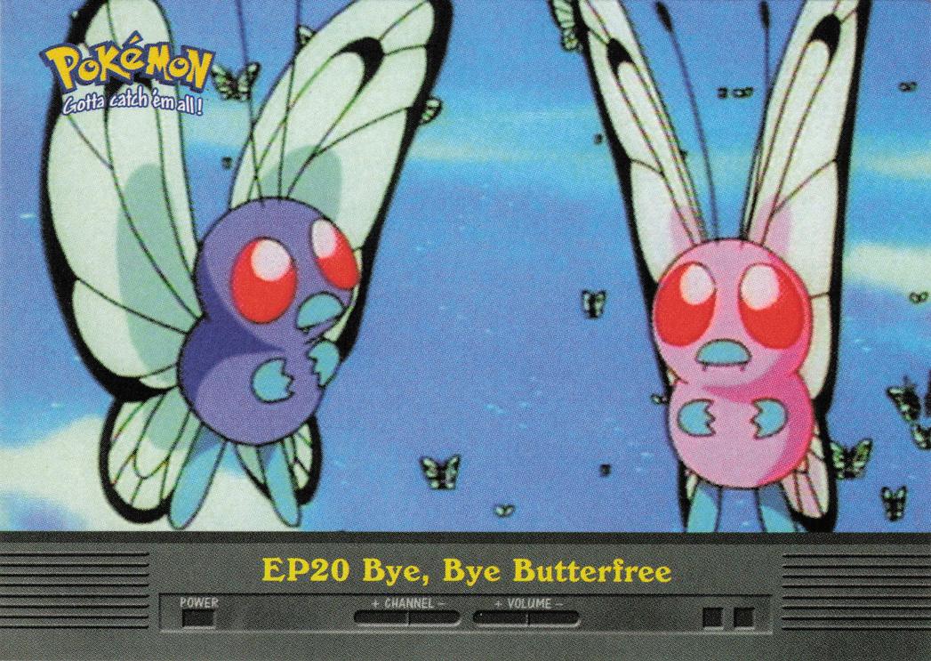 EP20 Bye Bye Butterfree - Topps TV Animation Edition
