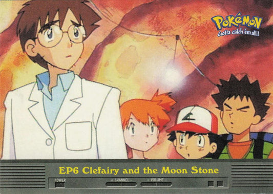 EP6 Clefairy and the Moon Stone - Topps TV Animation Edition