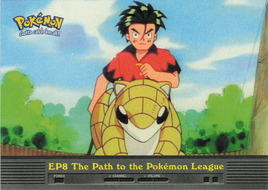 EP8 The Path to the Pokemon League - Topps TV Animation Edition